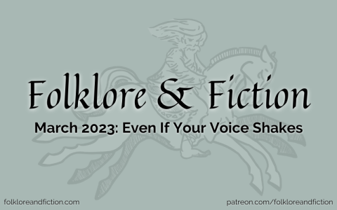 March 2023: Even If Your Voice Shakes